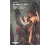 Una tomba per Edipo. Psicoanalisi e trasversalità