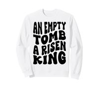 Una Tomba Vuota Un re risorto Uomini e Donne cristiani AMA Dio Felpa