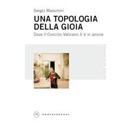 Una topologia della gioia. Dove il Concilio Vaticano II è in azione
