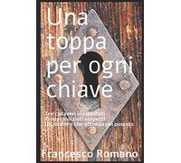 una toppa per ogni chiave: 3 cadaveri inaspettati troppi indiziati sospetti un mistero che affonda nel passato