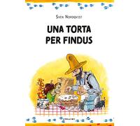 Libri Sven Nordqvist - Una Torta Per Findus. Ediz. Ad Alta Leggibilita