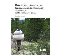 Una tradizione viva. Trasmissione, innovazione e speranza nelle c