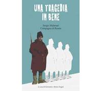 Una tragedia in bene