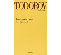 Una tragedia vissuta. Scene di guerra civile