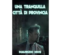Una tranquilla città di provincia
