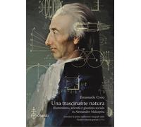 Una trascinante natura. Illuminismo, scienza e giustizia sociale in Alessandro M