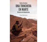 Una trinchera en Marte: Historias de Baluchistán