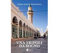 Una Tripoli da sogno