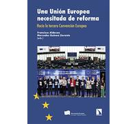 Una Unión Europea necesitada de reforma: Hacia la tercera Convención Europea: 375