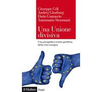 Una Unione divisiva. Una prospettiva centro-periferia della crisi europea