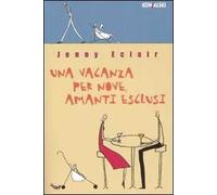 Una vacanza per nove, amanti esclusi