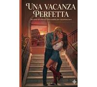 UNA VACANZA PERFETTA