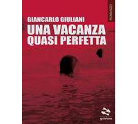 Una vacanza quasi perfetta