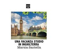Una vacanza studio in inghilterra