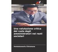 Una valutazione critica del ruolo degli amministratori nei reati societari