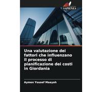 Una valutazione dei fattori che influenzano il processo di pianificazione dei costi in Giordania