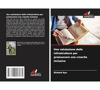 Una valutazione delle infrastrutture per promuovere una crescita inclusiva