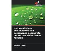 Una valutazione dell'impatto sulla governance decentrata nel settore delle risorse naturali
