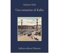 Una variazione di Kafka. Nuova ediz. [Paperback] [Dec 05, 2024] Sofri, Adriano