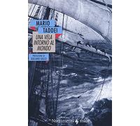 Una vela intorno al mondo (1909-1910) - Taddei Mario