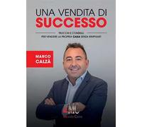 Una vendita di successo. Trucchi e consigli per vendere la propria casa senza rimpianti