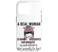 Una vera donna è qualunque cosa lei vuole essere corpo positività Custodia per iPhone 16 Pro