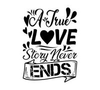 una vera storia d'amore non finisce mai design di magliette tipografia ultimo design design alla moda Adesivi murali 50.4x69.4cm Impermeabile Nero