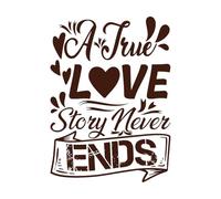 una vera storia d'amore non finisce mai design di magliette tipografia ultimo design design alla moda Decalcomanie con incisioni di pregio 50.4x69.4cm Dotato di kit di pellicola di trasferimento Caffè
