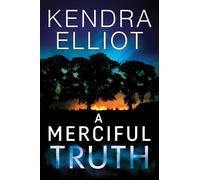 Una verità misericordiosa - NUOVO Kendra Elliot 2017