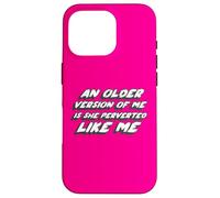 Una versione più vecchia di me è She Perverted Like Me | 90's Custodia per iPhone 16 Pro