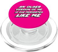 Una versione più vecchia di me è She Perverted Like Me | 90's PopSockets PopGrip per MagSafe