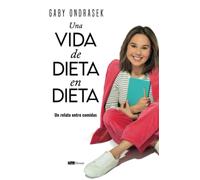 Una vida de dieta en dieta: Un relato entre comidas