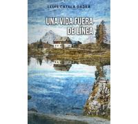 Una vida fuera de línea