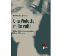 Una Violetta, mille volti. L'identità del personaggio oltre il li