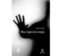 Una vipera in corpo