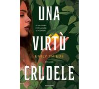 Una virtù crudele