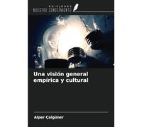 Una visión general empírica y cultural