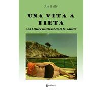 Una vita a dieta. Ma i miei fianchi non lo sanno
