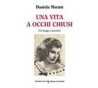 Una vita a occhi chiusi