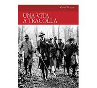 Una vita a tracolla