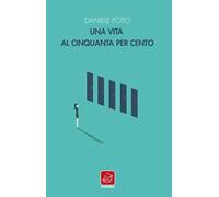 Una vita al cinquanta per cento