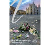 Una vita calpestata