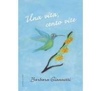 Una vita, cento vite