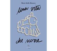Una vita che scorre