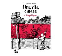 Una vita cinese. Nuova ediz.. Il tempo del padre (Vol. 1)