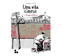 UNA VITA CINESE. NUOVA EDIZ. . VOL. 2: IL TEMPO DEL PARTITO - LI KUNWU, OTIE'