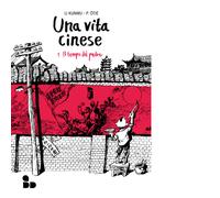 Una vita cinese. Nuova ediz. vol.1 di Li Kunwu, Philippe Ôtié-ADD Editoere, 2023