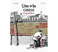 Una vita cinese. Vol. 2: Il tempo del partito