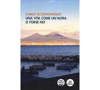 Una vita come un'altra. O forse no