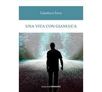 Una vita con Gianluca